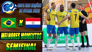 Brasil X Paraguai | SEMIFINAL | Copa das Nações de Futsal 2023 (16/09/2023)