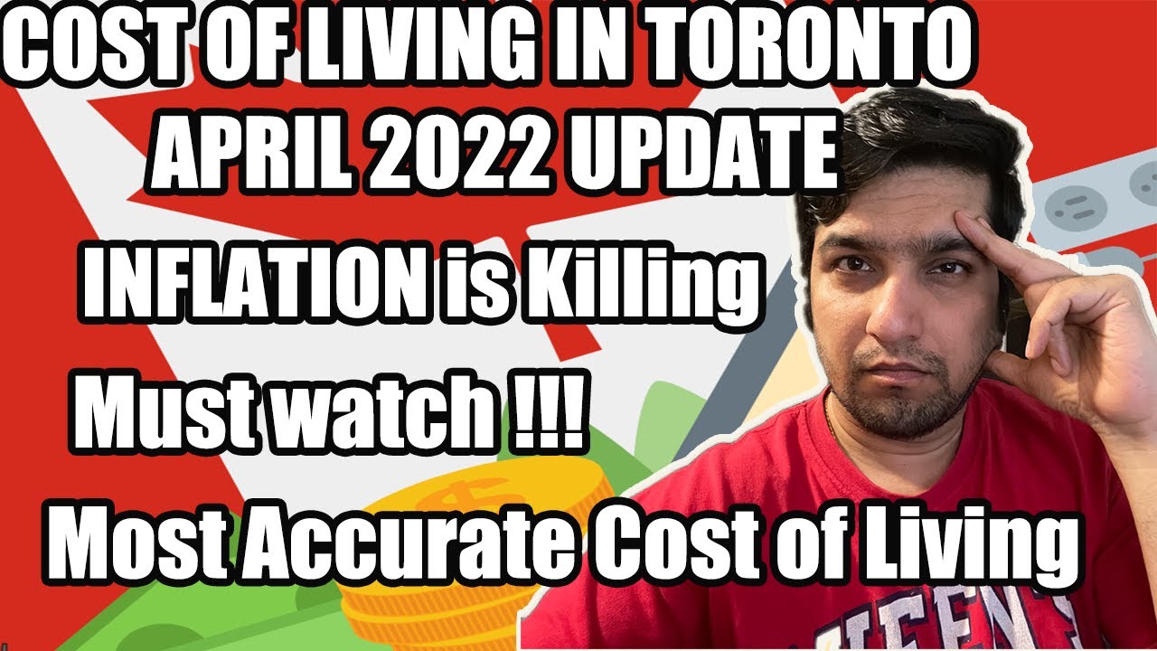 Most Accurate Cost Of Living In Toronto April 2022 Update YouTube