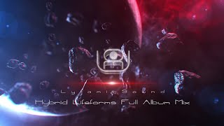 hybrid Lifeforms   Album Mix   Space Ambient  Downtempo  Psybient