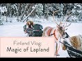 Finland Travel Vlog: Magic of Lapland