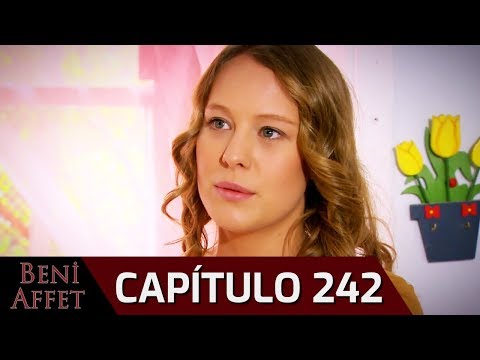 Perdóname (Beni Affet) - Capítulo 242