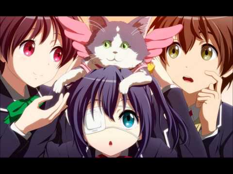 Chuunibyou Demo Koi Ga Shitai LIte Opening FULL