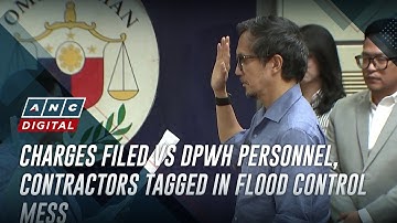 Charges filed vs DPWH personnel, contractors tagged in flood control mess | ANC