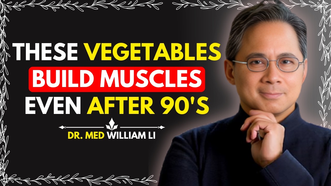 Build Muscle After 70: THIS VEGETABLE PROTEIN Works Better Than Eggs! | Dr. William Li Inspiration