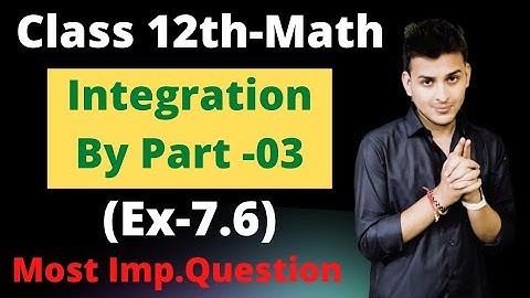 12th|Math|Integration By Part-03|Class 12th|Pranav Pandey|Ncert|CBSE|ISC #21