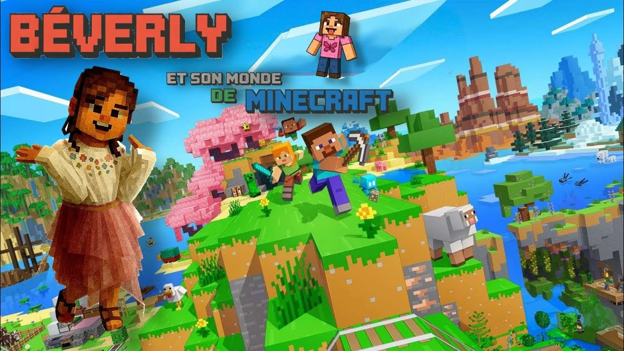 Béverly et son monde de Minecraft - YouTube