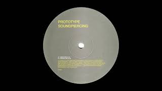 Prototype - Soundpiercing (Original Mix) (1999)