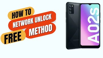 Samsung Galaxy A02s Network Unlock Code