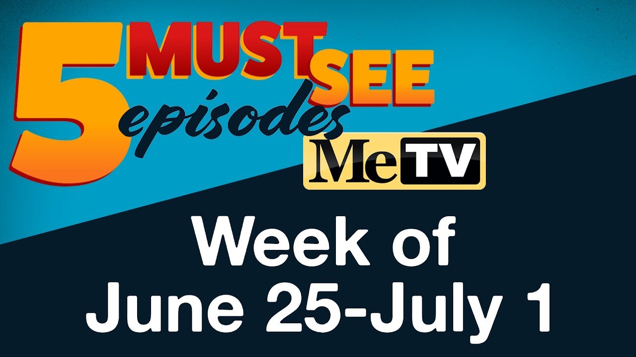 5 Must See Episodes: Week of June 25