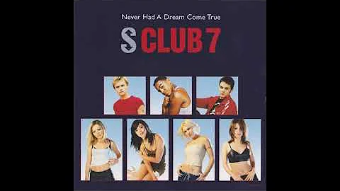 S Club 7 - Never Had A Dream Come True (2000) HQ