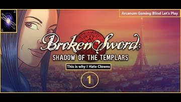 This is why I Hate Clowns - Broken Sword Shadow of the Templars (Blind): 1