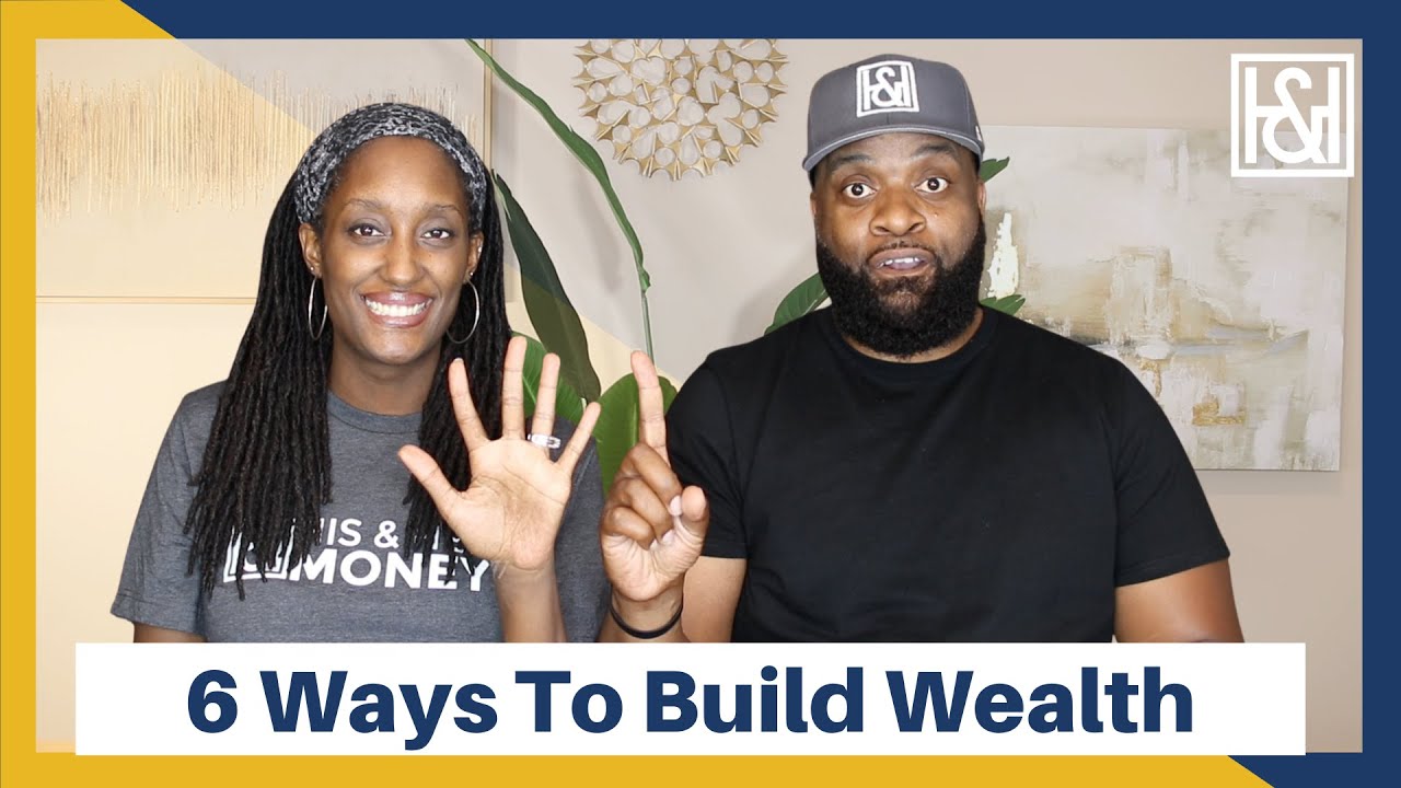 6 Radical Ways to Build Wealth - YouTube