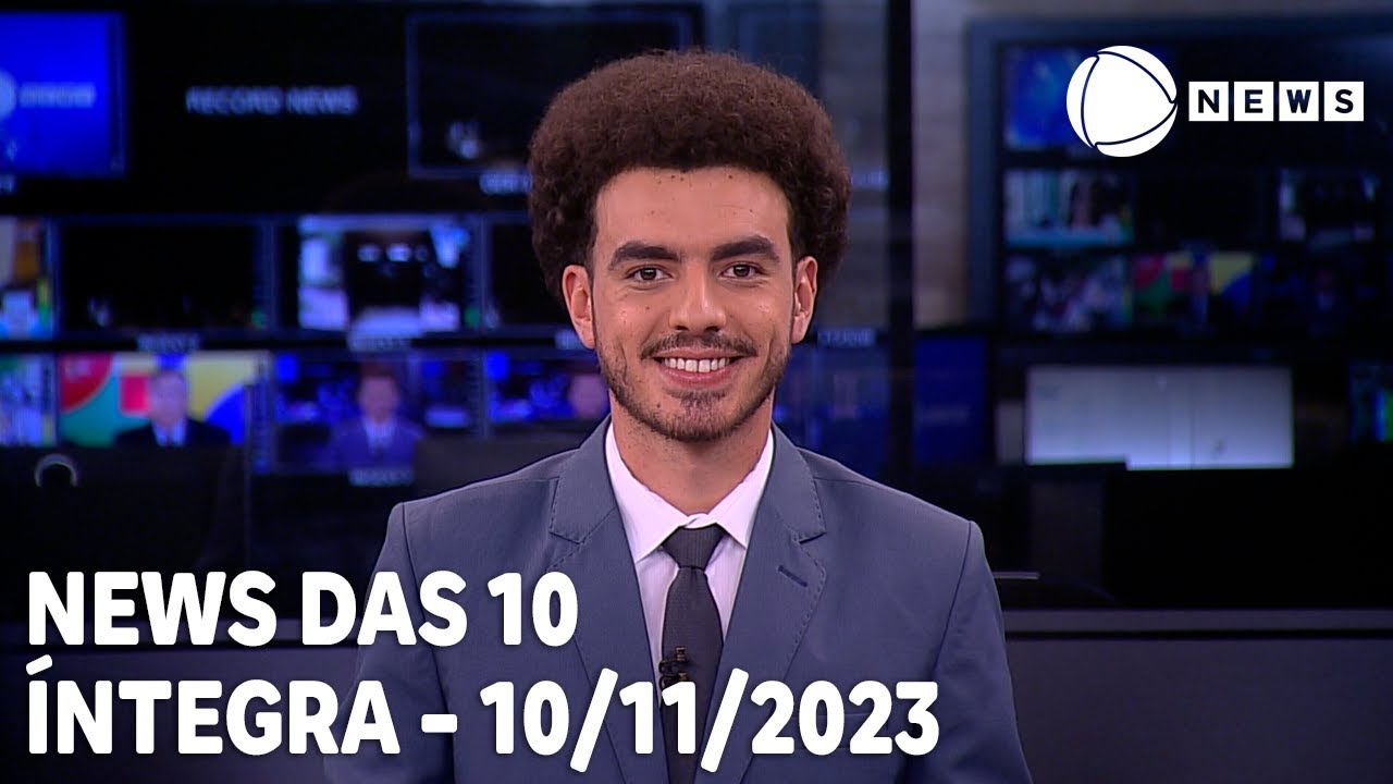 News das 10 – 10/11/2023