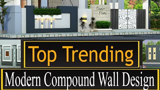 Top Trending Modern Compound Wall Designs in 2024