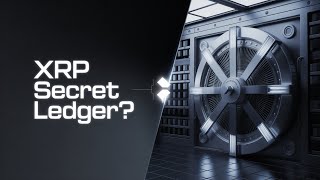 🔐 The SECRET XRP Ledger That Could CHANGE Everything 🔓