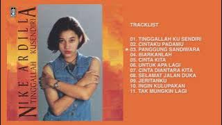 Nike Ardilla - Album Tinggallah Kusendiri | Audio HQ