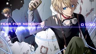 Fear For Nobody -NIGHTCORE-