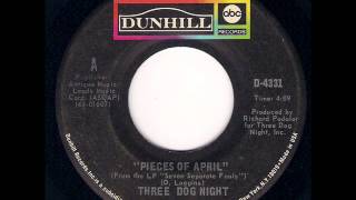 Video thumbnail of "Three Dog Night - Pieces Of April (1972)"