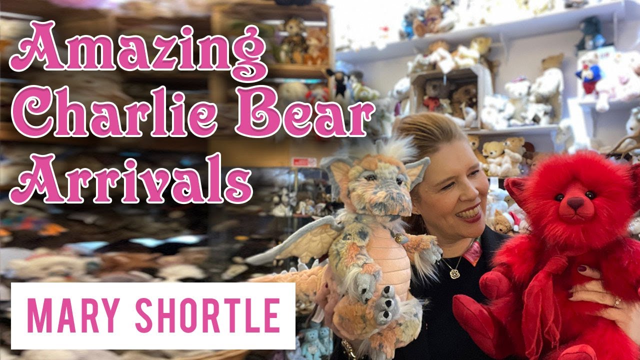 Amazing Charlie Bear Arrivals - YouTube