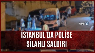 İstanbulda Polise Silahlı Saldırı 1 Polis Şehit Oldu
