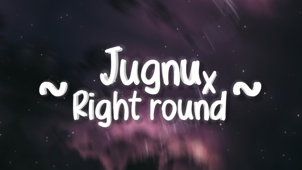 Jugnu x Right Round Lyrics  Tiktok Song   Badshah  Flo Rida   Hindi English Mashup