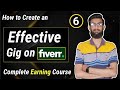 How to create an effective gig on fiverr for beginners  lecture no6