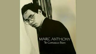 Marc Anthony - Te Conozco Bien (Single)