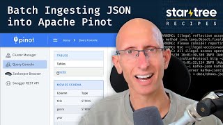 Batch Ingesting JSON into Apache Pinot | StarTree Recipes