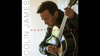 Video thumbnail of "Colin James - Hearts On Fire"