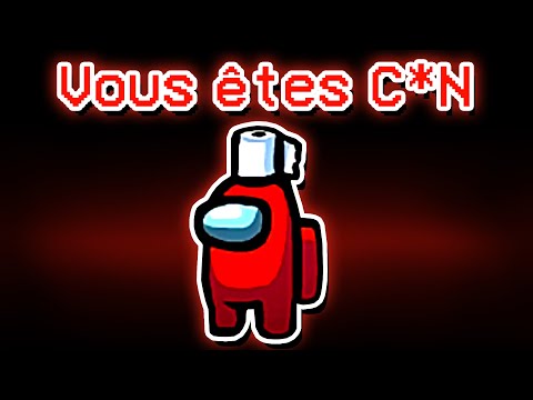 among us mais je suis trop c*n