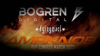 Bogren Digital Ampknob Riff Contest March 2023