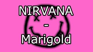 NIRVANA - Marigold (Lyric Video)