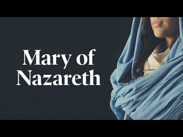 Available, Surrendered, and Believing - Mary of Nazareth