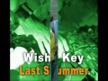 Wish Key - Last Summer(Vocal Version)HQ