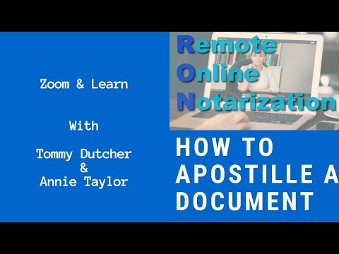 How to Apostille a Document/RON-Remote Online Notarization