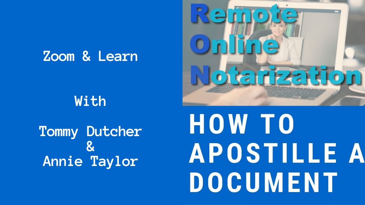 How to Apostille a Document/RON-Remote Online Notarization