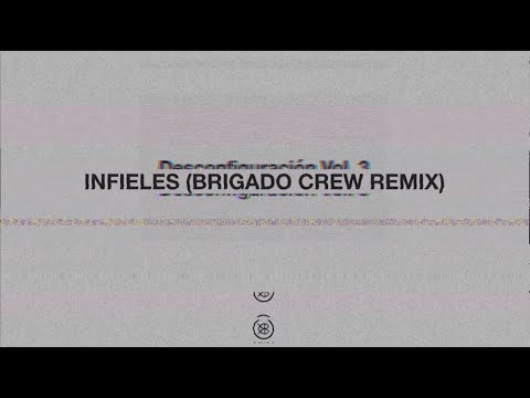 Peces Raros - Infieles (Brigado Crew Remix)