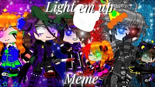 Light em up //Meme// (Ft. Aftons and Ennard) by //Itz_Galaxy Luna// inspo: @Itz_ShadowsGlitch