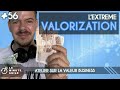 Extreme valorization  business value  la minute agile scrum 56