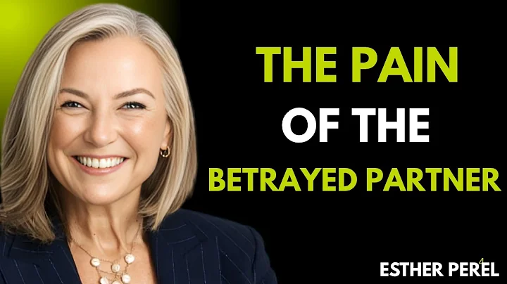 The Pain of the Betrayed Partner || ESTHER PEREL THE BEST SPEECH || ESTHER PEREL