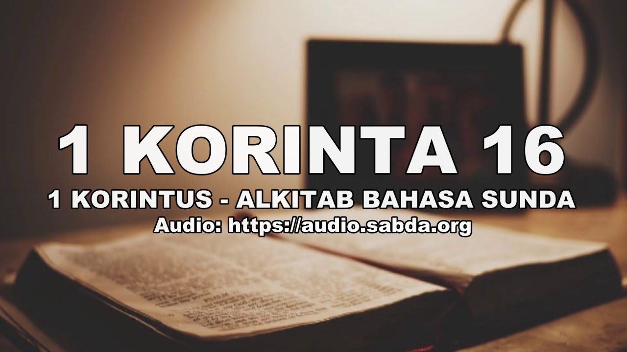 1 KORINTA 16 Alkitab Suara  Bahasa  Sunda  Sundanese 