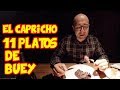 Buey - 11 Platos y 2 Postres en El Capricho - BRUTAL