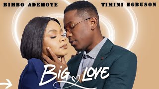 Big love Movie: When Timini Egbuson Purpose to Bimbo Ademoye Big Love .