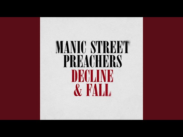 Manic Street Preachers - Decline & Fall
