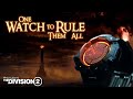 One Watch to Rule Them All || Descent Comms || The Division 2