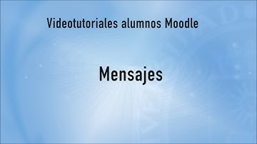 Videotutoriales Moodle 3.0 – Mensajes