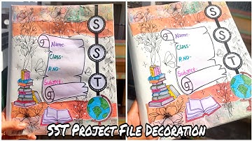 Easy SST Project File Decoration idea. SST practical file, notebook, scrapbook decoration idea.