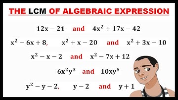 FINDING LCM OF ALGEBRAIC EXPRESSION