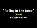 Karaoke - Rolling In The Deep By Adele (Videoke | Minus One | Lyrics)