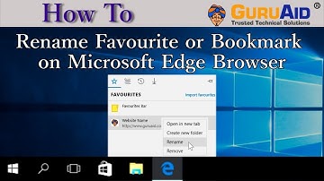 How to Rename Favourite or Bookmark on Microsoft Edge Browser - GuruAid